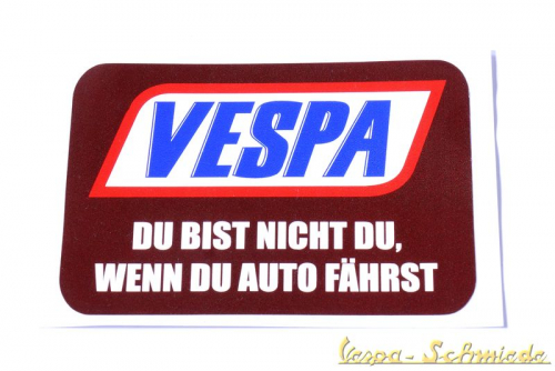 Aufkleber "Vespa - Du bist nicht Du"